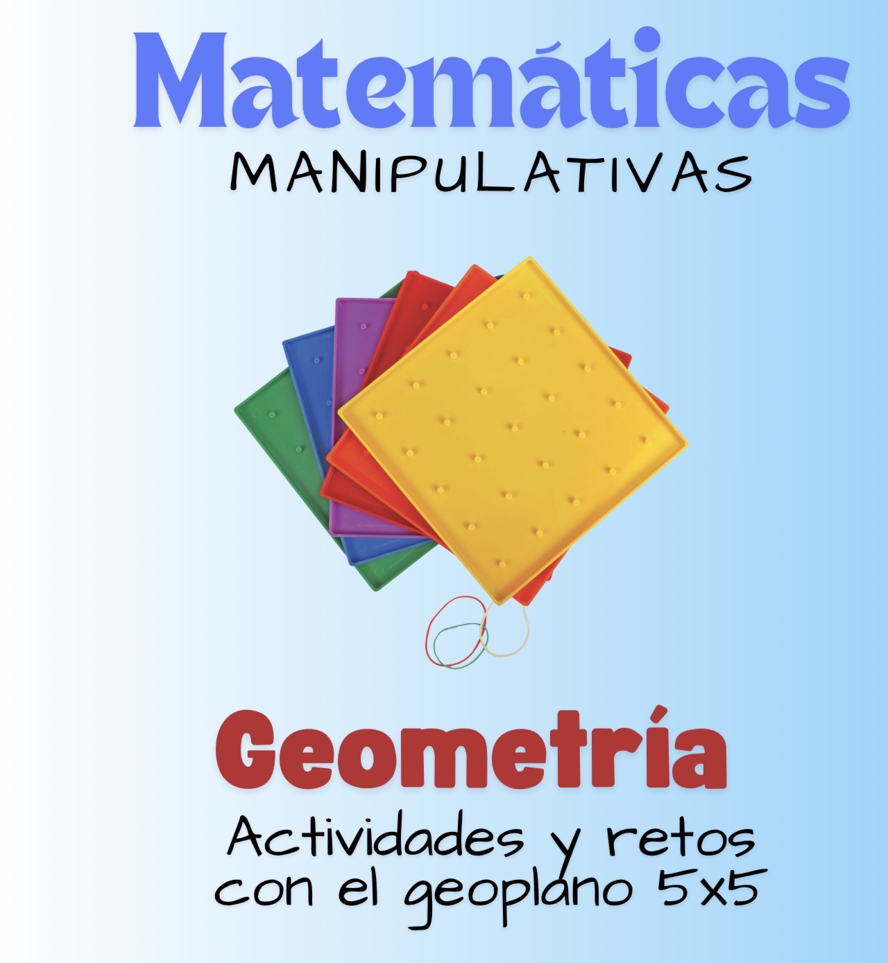 GEOMETRÍA. Actividades y restos con el geoplano de 5x5